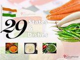 29 மாநிலங்களின் புகழ்பேசும் 29 உணவுகள்... ருசிக்க போலாமா ?