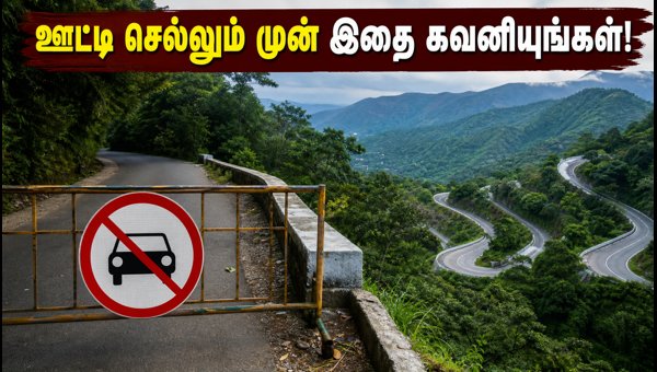 Ooty Travel Advisory 2026: Kallatti Road Closed and Best Alternative Routes for Tourists