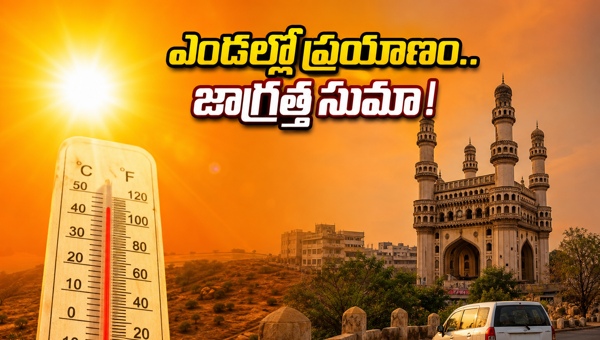 Telangana Heatwave Travel Tips: Essential Safety Precautions for Weekend Trips in May 2026