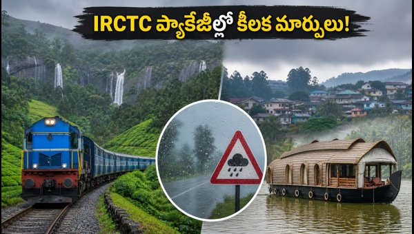 IRCTC Kerala and Nilgiri Tour Packages: Monsoon Travel Alerts and Itinerary Changes 2026